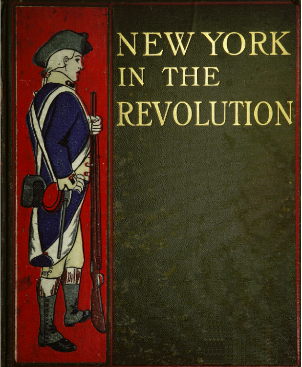 New York in the Revolution as Colony and State-American Revolution