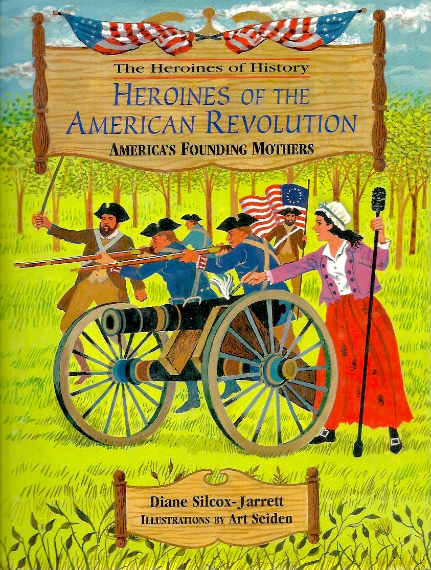 Heroines of the American Revolution