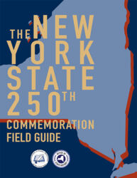 NYS 250 Commemoration Field Guide
